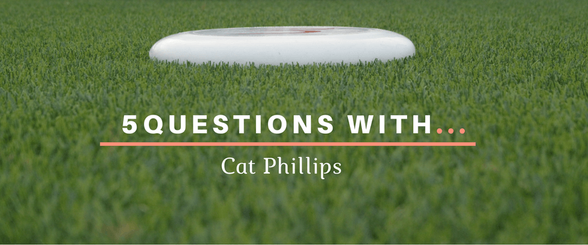 5 Questions With Cat Phillips