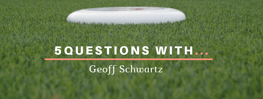 5 Questions With Geoff Shwartz